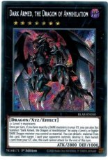Dark Armed, the Dragon of Annihilation - BLAR-EN05 Dark Armed, the Dragon of Annihilation - BLAR-EN050 - Secret Rare 1st Edition