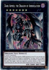 Dark Armed, the Dragon of Annihilation - BLC1-EN00 Dark Armed, the Dragon of Annihilation - BLC1-EN006 - Secret Rare 1st Edition