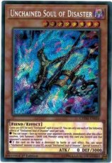 Unchained Soul of Disaster  - CHIM-EN010 - Secret Rare 1st Edition